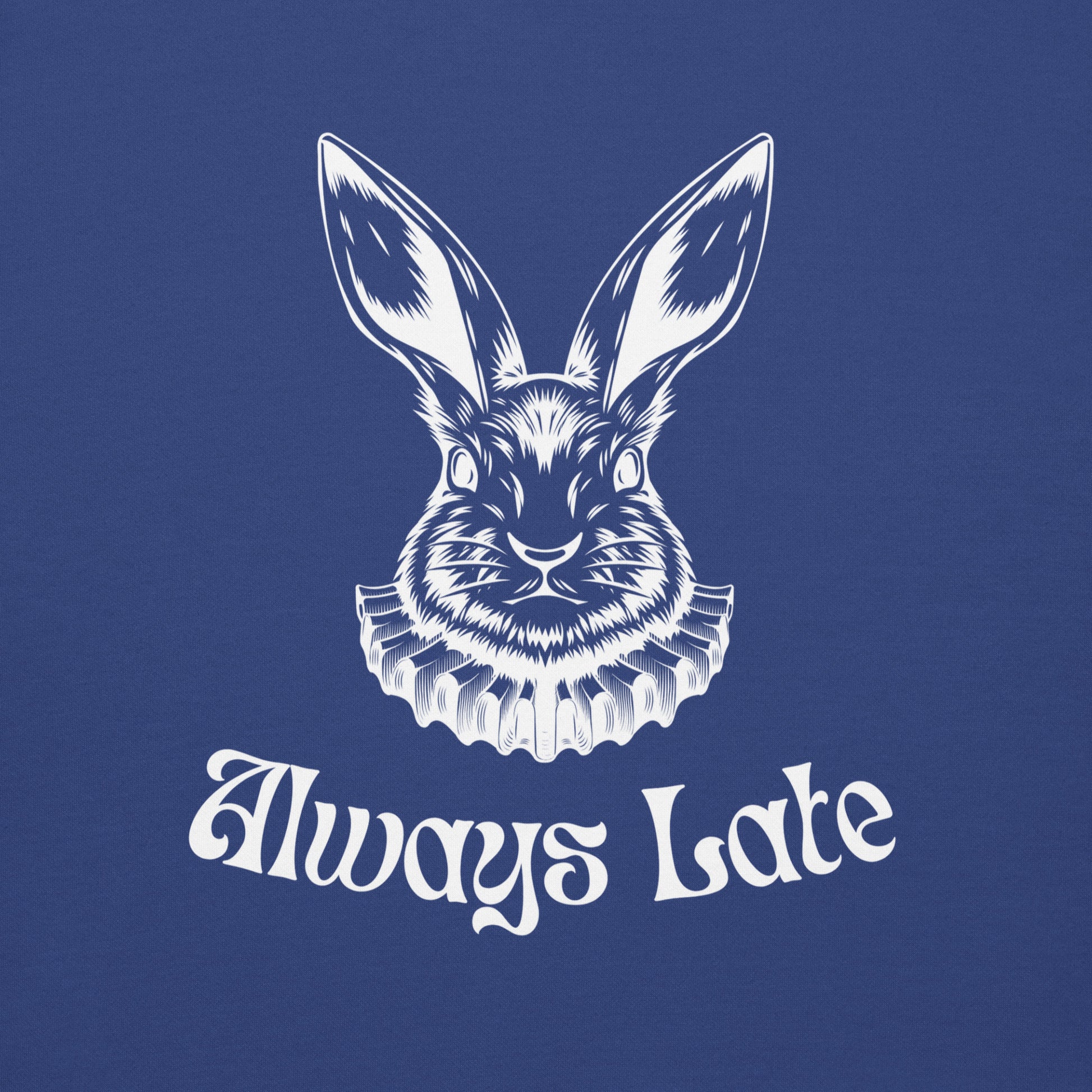 Always Late Premium Sweatshirt Zoomed